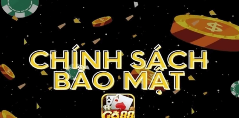 Chính sách bảo vệ người chơi Go88