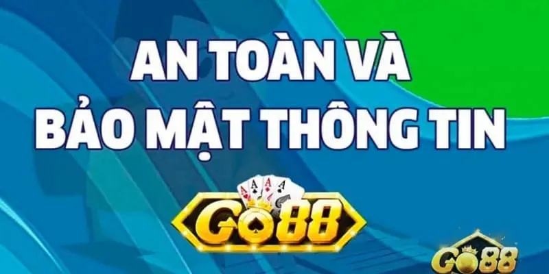 Bảo Mật Tối Ưu Tại Go88: Cam Kết An Toàn Thông Tin Người Chơi