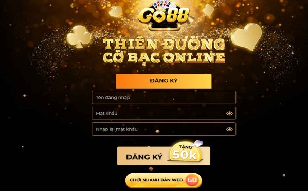 Hướng Dẫn Đăng Ký Tài Khoản Tại Cổng Game Go88 Nhanh Chóng Nhất