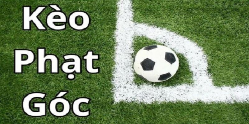 Kèo phạt góc - Cách tối ưu hóa lợi nhuận khi chơi tại Thể thao Go88